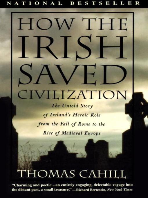 Title details for How the Irish Saved Civilization by Thomas Cahill - Available